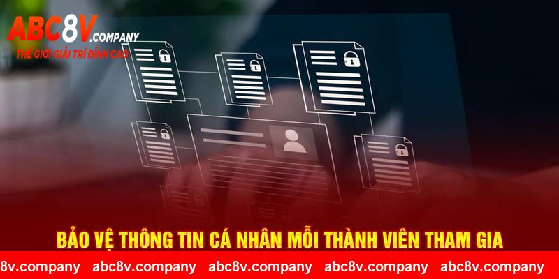 Bảo vệ thông tin cá nhân mỗi thành viên tham gia